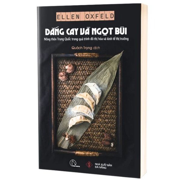 Đắng Cay Và Ngọt Bùi - Ellen Oxfeld