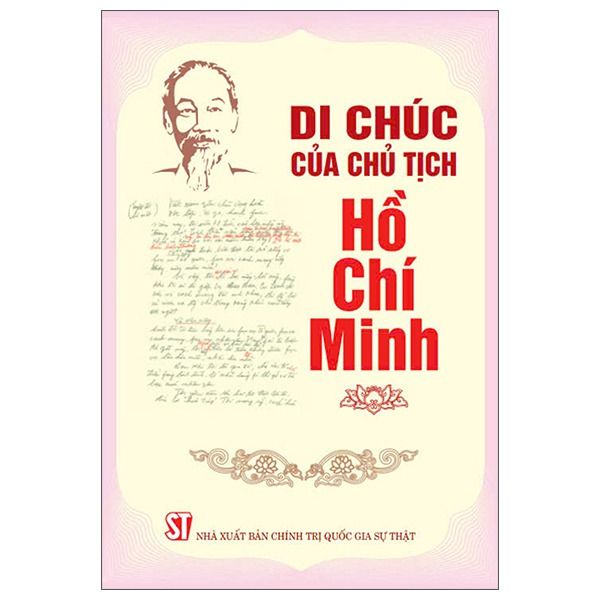 Di Chúc Của Chủ Tịch Hồ Chí Minh - Chủ Tịch Hồ Chí Minh (CTQG)
