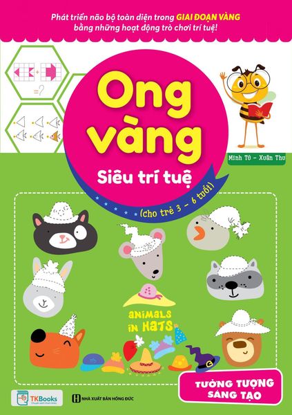 Ong vàng siêu trí tuệ (cho trẻ 3 - 6 tuổi) - Tưởng tượng, sáng tạo