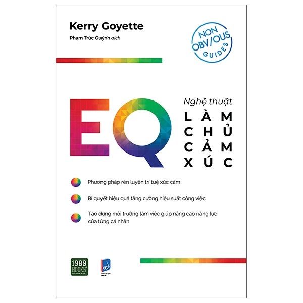 EQ - Nghệ Thuật Làm Chủ Cảm Xúc Trong Công Việc - Kerry Goyette
