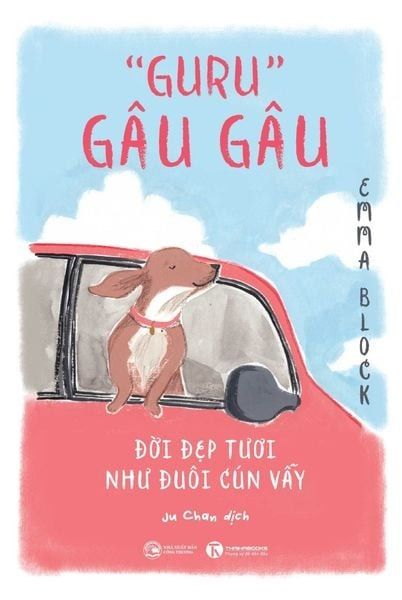 "Guru" Gâu Gâu - Đời Đẹp Tươi Như Đuôi Cún Vẫy - Emma Block