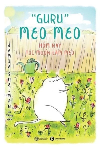 "Guru" Meo Meo - Hôm Nay Tôi Muốn Làm Mèo - Jamie Shelman