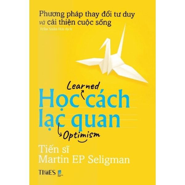 Học Cách Lạc Quan - Martin E. P. Seligman Ph.D.