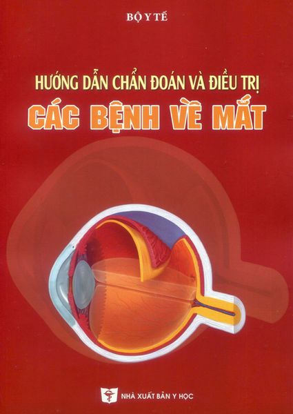 Hướng Dẫn Chẩn Đoán Và Điều Trị Bệnh Về Mắt - Bộ Y tế