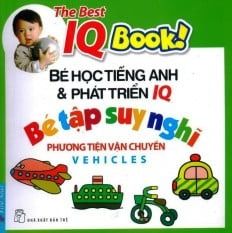 IQ - Bé Tập Suy Nghĩ: Phương Tiện Vận Chuyển - First News