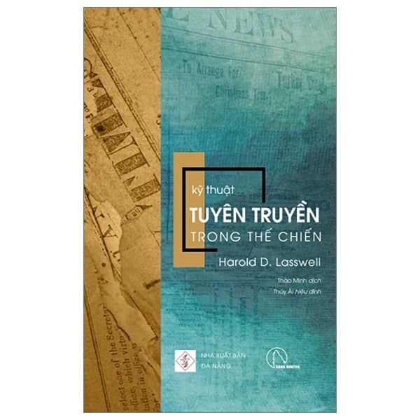 Kỹ Thuật Tuyên Truyền Trong Thế Chiến - Harold D. Lasswell