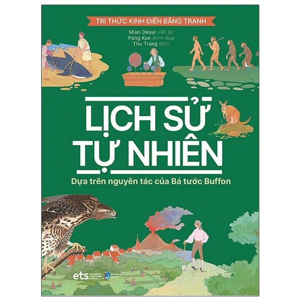 Lịch Sử Tự Nhiên (Tri Thức Kinh Điển Bằng Tranh) - Dựa Theo Nguyên Tác của Bá Tước Buffon
