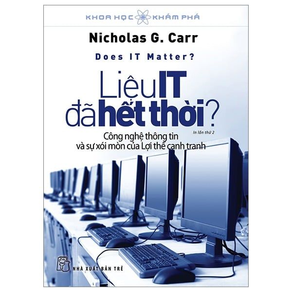 Khoa Học Và Khám Phá - Liệu It Đã Hết Thời - Nicholas G. Carr