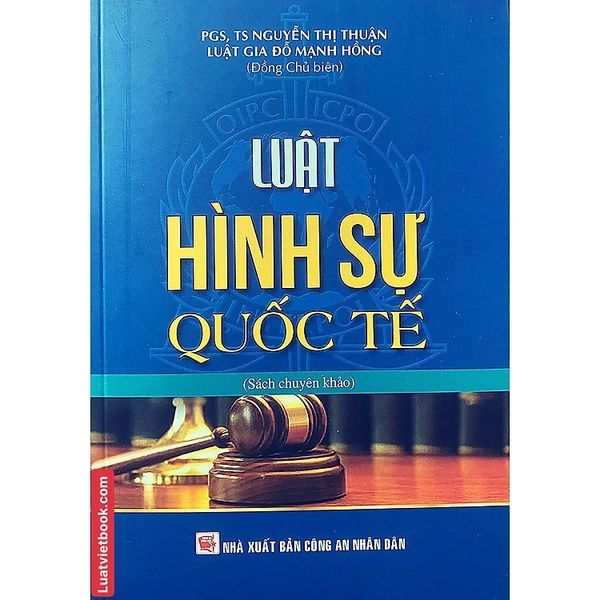 Luật Hình Sự Quốc Tế - PGS.TS. Nguyễn Thị Thuận
Luật gia Đỗ Mạnh Hồng