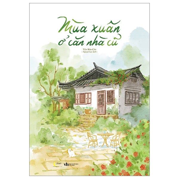 Mùa Xuân Ở Căn Nhà Cũ - Yên Bán Căn