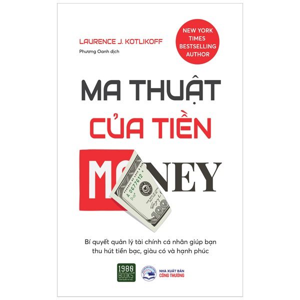 Ma Thuật Của Tiền - Laurence J. Kotlikoff