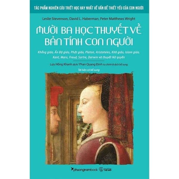 Mười Ba Học Thuyết Về Bản Tính Con Người -
Leslie Stevenson, David L. Haberman, Peter Matthews Wright