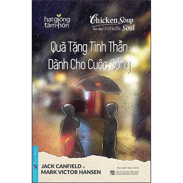{ Trưng Bày } Quà Tặng Tinh Thần Dành Cho Cuộc Sống - Hạt Giống Tâm Hồn - Jack Canfield, Mark Victor Hansen