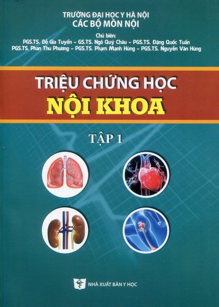 Triệu Chứng Học Nội Khoa Tập 1 (2023) - ĐH Y Hà Nội- Các Bộ Môn Nội