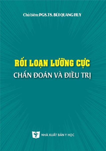 Rối Loạn Lưỡng Cực Chẩn Đoán Và Điều Trị - PGS.TS. Bùi Quang Huy