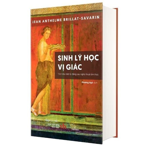 Sinh Lý Học Vị Giác - Jean Anthelme Brillat-Savarin