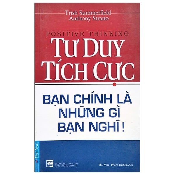 { Trưng Bày } Tư Duy Tích Cực - Trish Summerfield, Anthony Strano