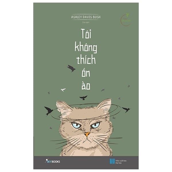 Tôi Không Thích Ồn Ào - Ashley Davis Bush