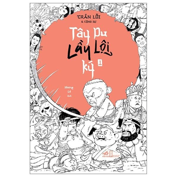 Tây Du Lầy Lội Ký - Tập 1 - Trần Lỗi Và Cộng sự