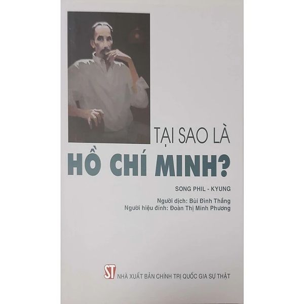 Tại Sao Là Hồ Chí Minh? - Song Phil - Kyung (CTQG)