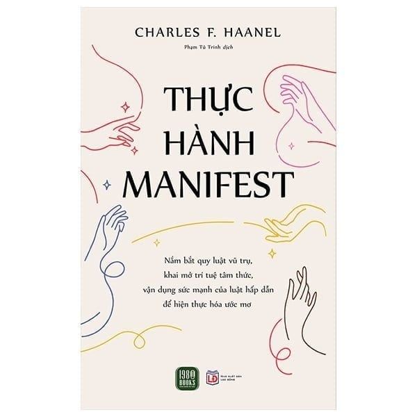 Thực Hành Manifest - Charles F. Haanel