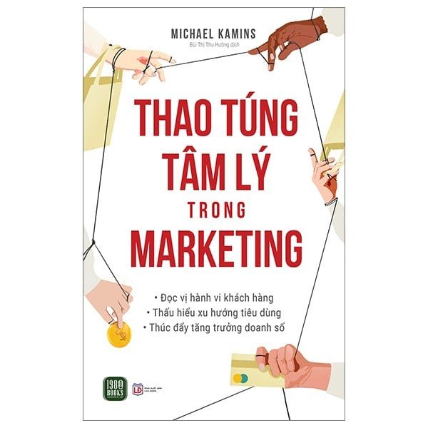 Thao Túng Tâm Lý Trong Marketing - Michael A. Kamins