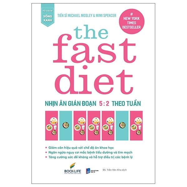 The Fast Diet - Nhịn Ăn Gián Đoạn 5:2 Theo Tuần - Michael Mosley, Mimi Spencer