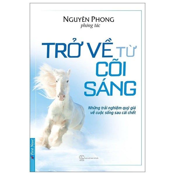 { Trưng Bày } Trở Về Từ Cõi Sáng - Nguyên Phong
