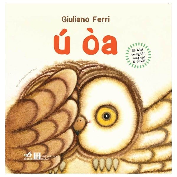 Sách Lật Tương Tác Song Ngữ 0-3 Tuổi - Ú Òa - Bìa Cứng - Giuliano Ferri