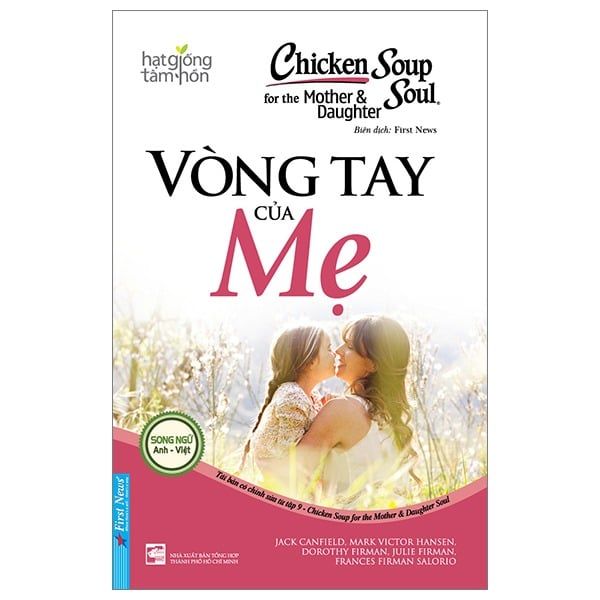 { Trưng Bày } Chicken Soup For The Soul - Vòng Tay Của Mẹ - Jack Canfield, Mark Victor Hansen