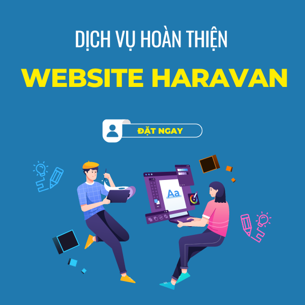 Dịch Vụ Hoàn Thiện Website Haravan - Setup Web Haravan