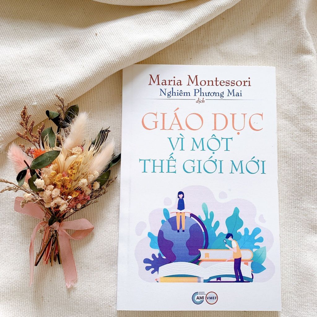 Giáo Dục vì một Thế giới mới | Sách Montessori | VMEF