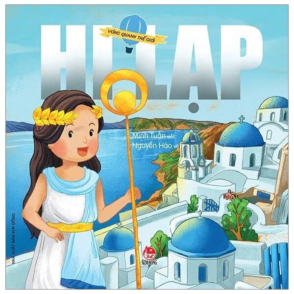 Vòng quanh thế giới- Châu Âu- Hy Lạp