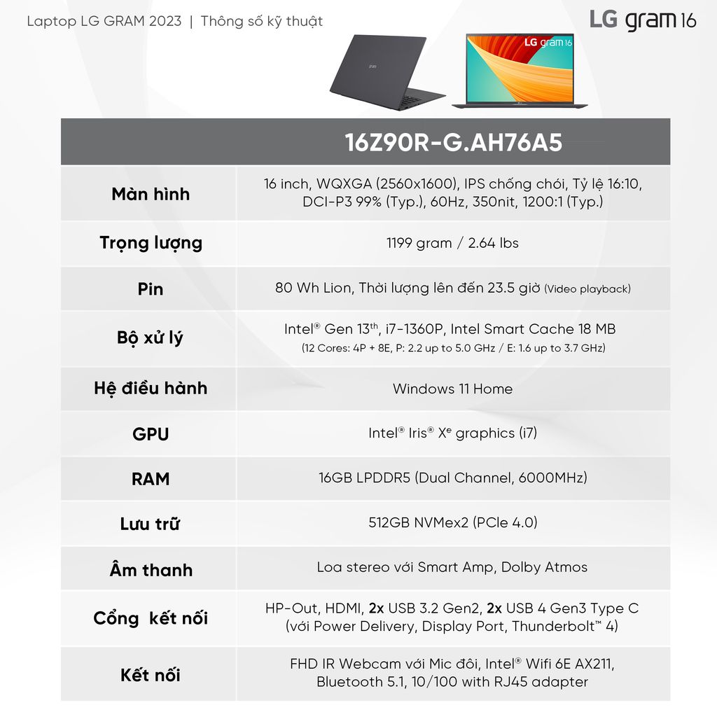 Laptop LG Gram 2023 16Z90R-G.AH76A5 (Core i7 1360P/ 16GB/ 512GB SSD/ Intel Iris Xe Graphics/ 16.0inch WQXGA/ Windows 11 Home/ Black)
