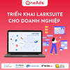 Dịch vụ Triển khai Larksuite Cho Doanh Nghiệp