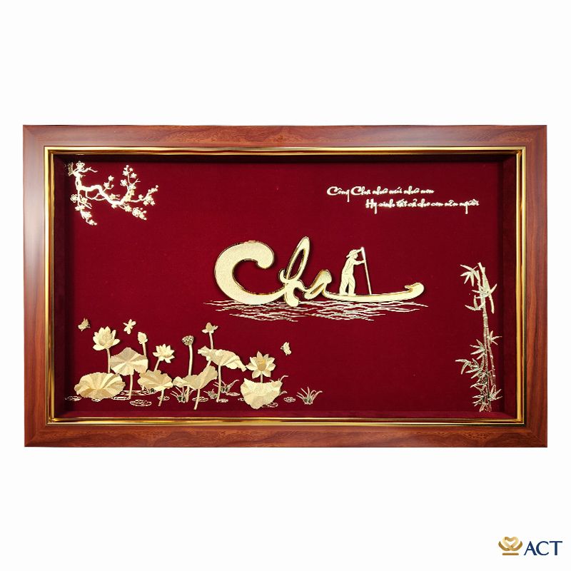 Quà tặng Tranh Chữ Cha dát vàng 24k ACT GOLD ISO 9001:2015