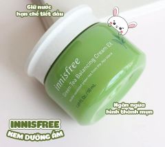 Kem Dưỡng Innisfree Green Tea Balancing Cream EX 50ml SALE 300k>168k