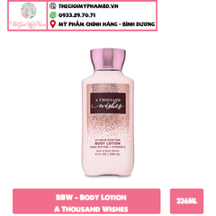 Sữa Dưỡng Thể Bath and Body Works 24h Moisture Body Lotion 236ml #A Thousand Wishes