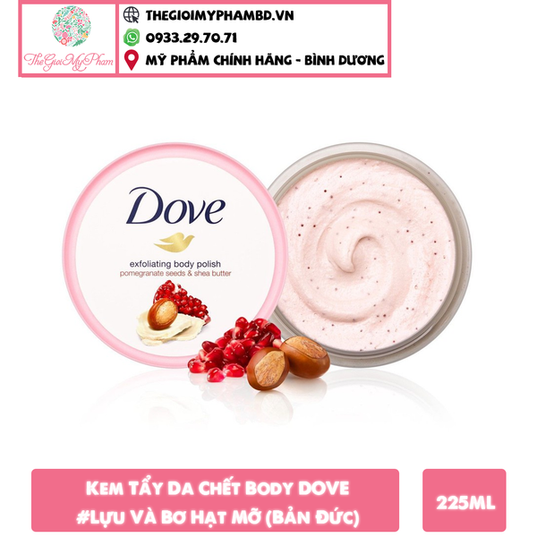 Kem Tẩy Da Chết Body DOVE 225ml #Lựu Và Bơ Hạt Mỡ (Bản Đức)