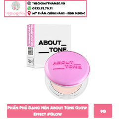 Phấn Phủ Dạng Nén About Tone Glow Effect #Glow