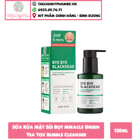 SRM Sủi Bọt Trị Mụn Đầu Đen Some By Mi Bye Bye Blackhead 30 Days Miracle Green Tea Tox Bubble Cleanser 120ml