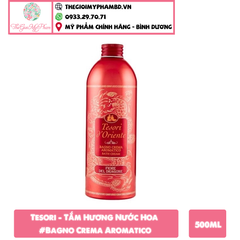 Tesori - Tắm Hương Nước Hoa 500ml #Bagno Crema Aromatico