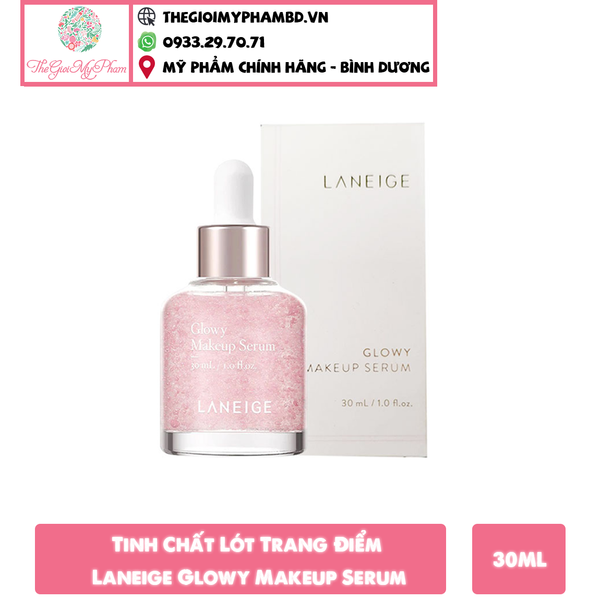 Tinh Chất Lót Trang Điểm Căng Bóng Da Laneige Glowy Makeup Serum 30ml