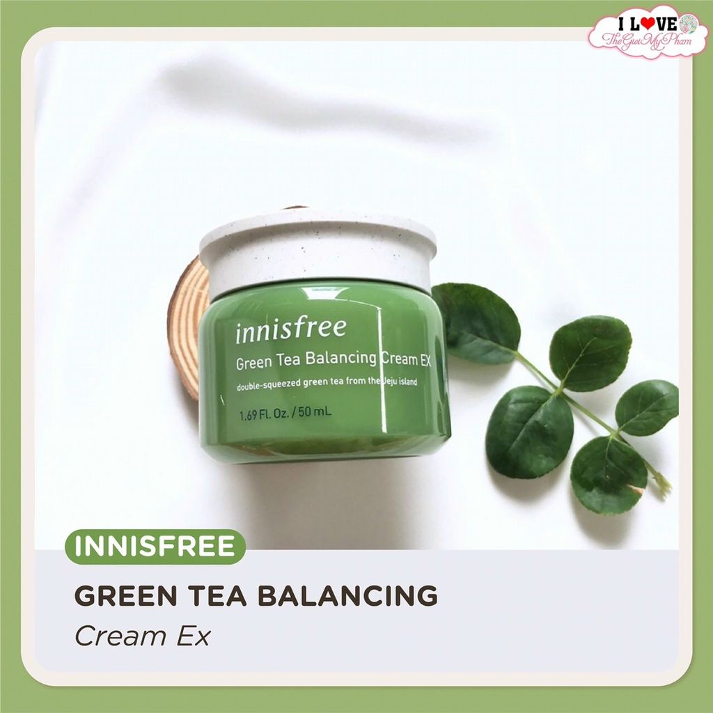 Kem Dưỡng Innisfree Green Tea Balancing Cream EX 50ml SALE 300k>168k