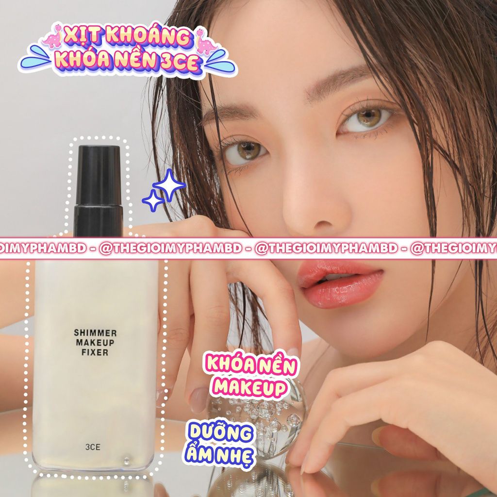 3CE - Xịt Khóa Nền Trang Điểm 3CE Shimmer Makeup Fixer 95ml