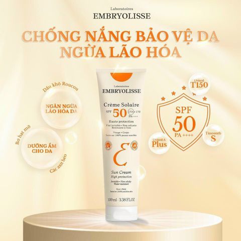 Kem Chống Nắng UV Phổ Rộng Embryolisse Crème Solaire SPF50 PA++++ 100ml