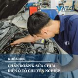 Khoá học chẩn đoán & sửa chữa điện ô tô chuyên nghiệp 