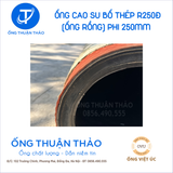  Ống Cao Su Bố Thép Phi 250MM - Ống Rồng Hút Bùn Cát - Hàng Nhập Khẩu 