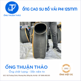  Ống Cao Su Bố Vải Phi 125mm - Hàng Nhập Khẩu - Ống Thuận Thảo 