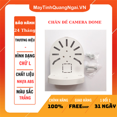 CHÂN ĐẾ CAMERA DOME